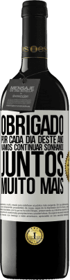 39,95 € Envio grátis | Vinho tinto Edição RED MBE Reserva Obrigado por cada dia deste ano. Vamos continuar sonhando juntos muito mais Etiqueta Branca. Etiqueta personalizável Reserva 12 Meses Colheita 2014 Tempranillo