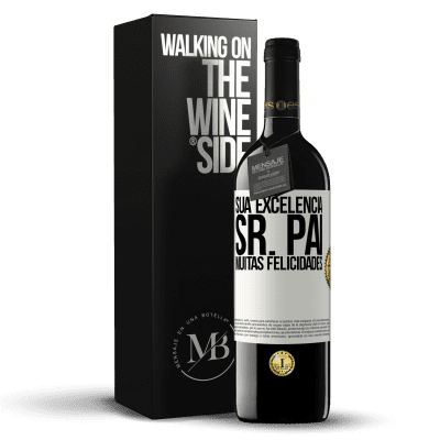 «Sua Excelência Sr. Pai. Muitas felicidades» Edição RED MBE Reserva