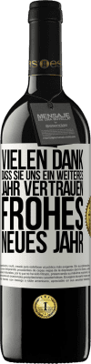 39,95 € Kostenloser Versand | Rotwein RED Ausgabe MBE Reserve Vielen Dank, dass Sie uns ein weiteres Jahr vertrauen. Frohes neues Jahr Weißes Etikett. Anpassbares Etikett Reserve 12 Monate Ernte 2015 Tempranillo