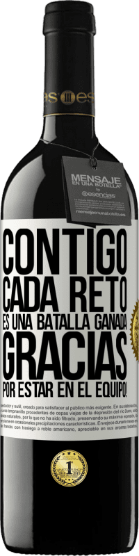 39,95 € Envío gratis | Vino Tinto Edición RED MBE Reserva Contigo cada reto es una batalla ganada. Gracias por estar en el equipo! Etiqueta Blanca. Etiqueta personalizable Reserva 12 Meses Cosecha 2015 Tempranillo