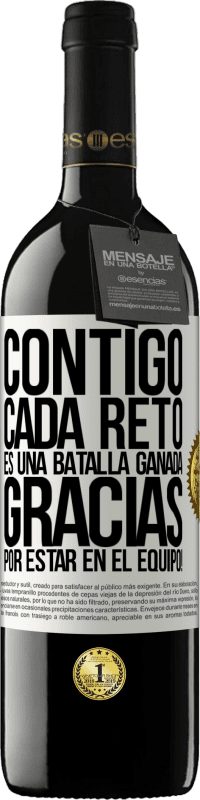 39,95 € Envío gratis | Vino Tinto Edición RED MBE Reserva Contigo cada reto es una batalla ganada. Gracias por estar en el equipo! Etiqueta Blanca. Etiqueta personalizable Reserva 12 Meses Cosecha 2016 Tempranillo