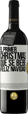 39,95 € Envío gratis | Vino Tinto Edición RED MBE Reserva El primer christmas que se bebe. Feliz navidad! Etiqueta Blanca. Etiqueta personalizable Reserva 12 Meses Cosecha 2014 Tempranillo