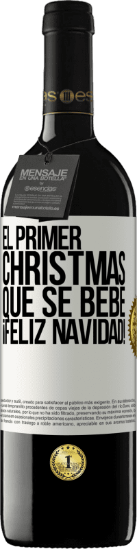 39,95 € Envío gratis | Vino Tinto Edición RED MBE Reserva El primer christmas que se bebe. Feliz navidad! Etiqueta Blanca. Etiqueta personalizable Reserva 12 Meses Cosecha 2015 Tempranillo