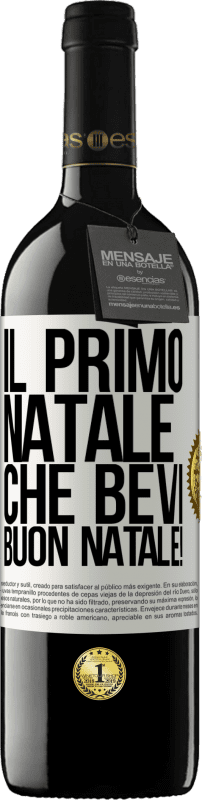 39,95 € Spedizione Gratuita | Vino rosso Edizione RED MBE Riserva Il primo Natale che bevi. Buon natale! Etichetta Bianca. Etichetta personalizzabile Riserva 12 Mesi Raccogliere 2015 Tempranillo