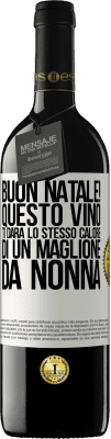 39,95 € Spedizione Gratuita | Vino rosso Edizione RED MBE Riserva Buon natale! Questo vino ti darà lo stesso calore di un maglione da nonna Etichetta Bianca. Etichetta personalizzabile Riserva 12 Mesi Raccogliere 2014 Tempranillo