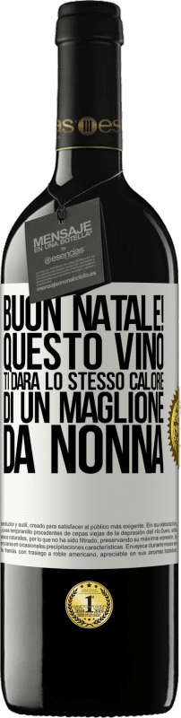 39,95 € Spedizione Gratuita | Vino rosso Edizione RED MBE Riserva Buon natale! Questo vino ti darà lo stesso calore di un maglione da nonna Etichetta Bianca. Etichetta personalizzabile Riserva 12 Mesi Raccogliere 2015 Tempranillo