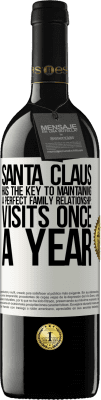 39,95 € Free Shipping | Red Wine RED Edition MBE Reserve Santa Claus has the key to maintaining a perfect family relationship: Visits once a year White Label. Customizable label Reserve 12 Months Harvest 2015 Tempranillo
