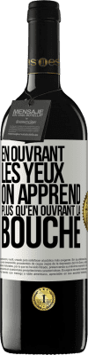 39,95 € Envoi gratuit | Vin rouge Édition RED MBE Réserve En ouvrant les yeux on apprend plus qu'en ouvrant la bouche Étiquette Blanche. Étiquette personnalisable Réserve 12 Mois Récolte 2015 Tempranillo