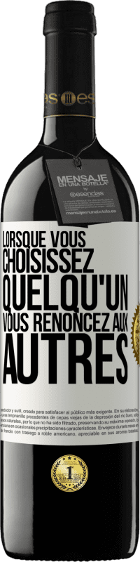 39,95 € Envoi gratuit | Vin rouge Édition RED MBE Réserve Lorsque vous choisissez quelqu'un vous renoncez aux autres Étiquette Blanche. Étiquette personnalisable Réserve 12 Mois Récolte 2015 Tempranillo