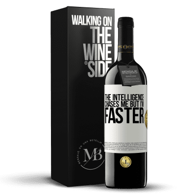 «The intelligence chases me but I'm faster» RED Edition MBE Reserve