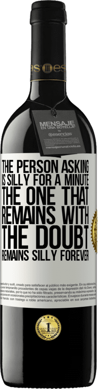 39,95 € Free Shipping | Red Wine RED Edition MBE Reserve The person asking is silly for a minute. The one that remains with the doubt, remains silly forever White Label. Customizable label Reserve 12 Months Harvest 2015 Tempranillo