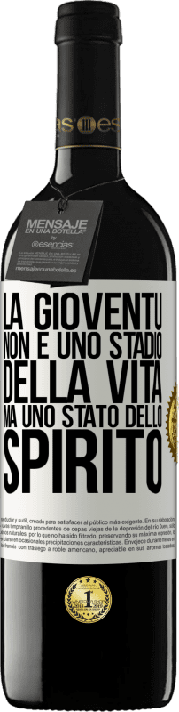 39,95 € Spedizione Gratuita | Vino rosso Edizione RED MBE Riserva La gioventù non è uno stadio della vita, ma uno stato dello spirito Etichetta Bianca. Etichetta personalizzabile Riserva 12 Mesi Raccogliere 2015 Tempranillo