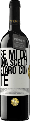 39,95 € Spedizione Gratuita | Vino rosso Edizione RED MBE Riserva Se mi dai una scelta, starò con te Etichetta Bianca. Etichetta personalizzabile Riserva 12 Mesi Raccogliere 2015 Tempranillo