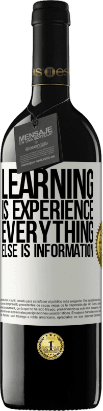 39,95 € Free Shipping | Red Wine RED Edition MBE Reserve Learning is experience. Everything else is information White Label. Customizable label Reserve 12 Months Harvest 2016 Tempranillo