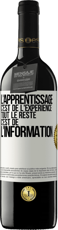 39,95 € Envoi gratuit | Vin rouge Édition RED MBE Réserve L'apprentissage c'est de l'expérience. Tout le reste c'est de l' information Étiquette Blanche. Étiquette personnalisable Réserve 12 Mois Récolte 2015 Tempranillo