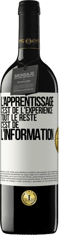39,95 € Envoi gratuit | Vin rouge Édition RED MBE Réserve L'apprentissage c'est de l'expérience. Tout le reste c'est de l' information Étiquette Blanche. Étiquette personnalisable Réserve 12 Mois Récolte 2016 Tempranillo