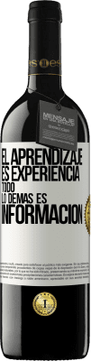 39,95 € Envío gratis | Vino Tinto Edición RED MBE Reserva El aprendizaje es experiencia. Todo lo demás es información Etiqueta Blanca. Etiqueta personalizable Reserva 12 Meses Cosecha 2014 Tempranillo