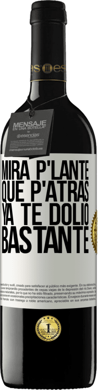 39,95 € Spedizione Gratuita | Vino rosso Edizione RED MBE Riserva Mira p'lante que p'atrás ya te dolió bastante Etichetta Bianca. Etichetta personalizzabile Riserva 12 Mesi Raccogliere 2016 Tempranillo