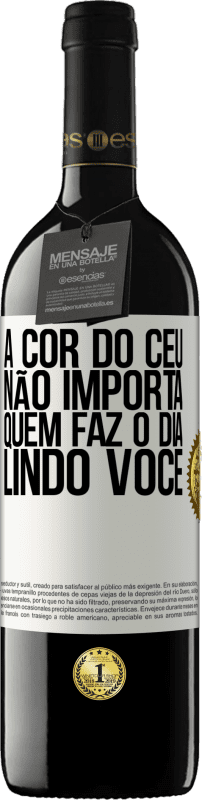 39,95 € Envio grátis | Vinho tinto Edição RED MBE Reserva A cor do céu não importa. Quem faz o dia lindo você Etiqueta Branca. Etiqueta personalizável Reserva 12 Meses Colheita 2015 Tempranillo