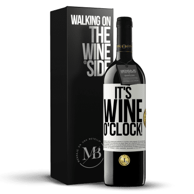 «It's wine o'clock!» Édition RED MBE Réserve