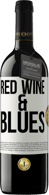 39,95 € Бесплатная доставка | Красное вино Издание RED MBE Бронировать Red wine & Blues Белая этикетка. Настраиваемая этикетка Бронировать 12 Месяцы Урожай 2015 Tempranillo