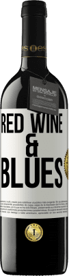 39,95 € Free Shipping | Red Wine RED Edition MBE Reserve Red wine & Blues White Label. Customizable label Reserve 12 Months Harvest 2014 Tempranillo
