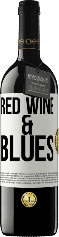 39,95 € 送料無料 | 赤ワイン REDエディション MBE 予約する Red wine & Blues ホワイトラベル. カスタマイズ可能なラベル 予約する 12 月 収穫 2015 Tempranillo