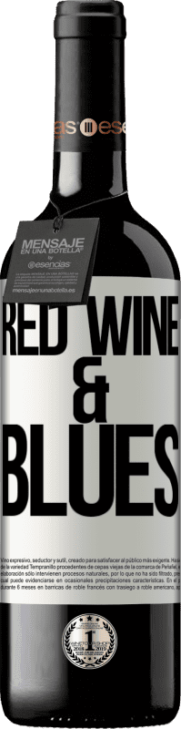 39,95 € Envoi gratuit | Vin rouge Édition RED MBE Réserve Red wine & Blues Étiquette Blanche. Étiquette personnalisable Réserve 12 Mois Récolte 2014 Tempranillo