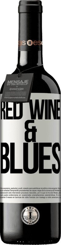 39,95 € Envoi gratuit | Vin rouge Édition RED MBE Réserve Red wine & Blues Étiquette Blanche. Étiquette personnalisable Réserve 12 Mois Récolte 2015 Tempranillo