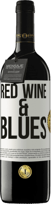 39,95 € Kostenloser Versand | Rotwein RED Ausgabe MBE Reserve Red wine & Blues Weißes Etikett. Anpassbares Etikett Reserve 12 Monate Ernte 2014 Tempranillo