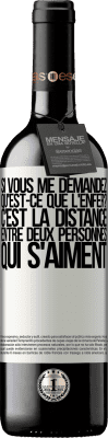 39,95 € Envoi gratuit | Vin rouge Édition RED MBE Réserve Si vous me demandez, qu'est-ce que l'enfer? C'est la distance entre deux personnes qui s'aiment Étiquette Blanche. Étiquette personnalisable Réserve 12 Mois Récolte 2015 Tempranillo