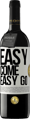 39,95 € 免费送货 | 红酒 RED版 MBE 预订 Easy come, easy go 白标. 可自定义的标签 预订 12 个月 收成 2016 Tempranillo