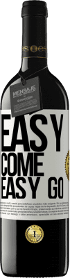 39,95 € Spedizione Gratuita | Vino rosso Edizione RED MBE Riserva Easy come, easy go Etichetta Bianca. Etichetta personalizzabile Riserva 12 Mesi Raccogliere 2016 Tempranillo