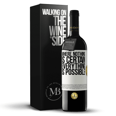 «Where nothing is certain, everything is possible» RED Edition MBE Reserve