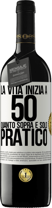 39,95 € Spedizione Gratuita | Vino rosso Edizione RED MBE Riserva La vita inizia a 50 anni, quanto sopra è solo pratico Etichetta Bianca. Etichetta personalizzabile Riserva 12 Mesi Raccogliere 2015 Tempranillo