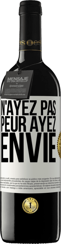 39,95 € Envoi gratuit | Vin rouge Édition RED MBE Réserve N'ayez pas peur. Ayez envie Étiquette Blanche. Étiquette personnalisable Réserve 12 Mois Récolte 2015 Tempranillo