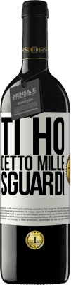 39,95 € Spedizione Gratuita | Vino rosso Edizione RED MBE Riserva Ti ho detto mille sguardi Etichetta Bianca. Etichetta personalizzabile Riserva 12 Mesi Raccogliere 2016 Tempranillo