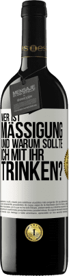 39,95 € Kostenloser Versand | Rotwein RED Ausgabe MBE Reserve Wer ist Mäßigung und warum sollte ich mit ihr trinken? Weißes Etikett. Anpassbares Etikett Reserve 12 Monate Ernte 2014 Tempranillo