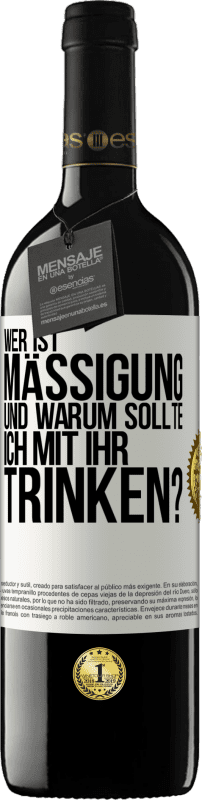 39,95 € Kostenloser Versand | Rotwein RED Ausgabe MBE Reserve Wer ist Mäßigung und warum sollte ich mit ihr trinken? Weißes Etikett. Anpassbares Etikett Reserve 12 Monate Ernte 2015 Tempranillo