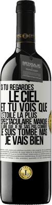 39,95 € Envoi gratuit | Vin rouge Édition RED MBE Réserve Si tu regardes le ciel et tu vois que l'étoile la plus spectaculaire manque, je jure que je ne sais pas comment je suis tombé ma Étiquette Blanche. Étiquette personnalisable Réserve 12 Mois Récolte 2015 Tempranillo