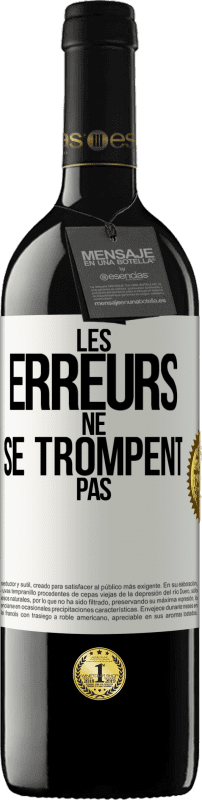 39,95 € Envoi gratuit | Vin rouge Édition RED MBE Réserve Les erreurs ne se trompent pas Étiquette Blanche. Étiquette personnalisable Réserve 12 Mois Récolte 2015 Tempranillo