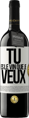39,95 € Envoi gratuit | Vin rouge Édition RED MBE Réserve Tu es le vin que je veux Étiquette Blanche. Étiquette personnalisable Réserve 12 Mois Récolte 2014 Tempranillo