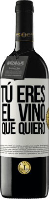 39,95 € Envío gratis | Vino Tinto Edición RED MBE Reserva Tú eres el vino que quiero Etiqueta Blanca. Etiqueta personalizable Reserva 12 Meses Cosecha 2014 Tempranillo