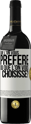 39,95 € Envoi gratuit | Vin rouge Édition RED MBE Réserve Que l'on vous préfère ou que l'on vous choisisse? Étiquette Blanche. Étiquette personnalisable Réserve 12 Mois Récolte 2015 Tempranillo