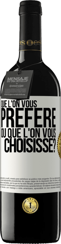 39,95 € Envoi gratuit | Vin rouge Édition RED MBE Réserve Que l'on vous préfère ou que l'on vous choisisse? Étiquette Blanche. Étiquette personnalisable Réserve 12 Mois Récolte 2015 Tempranillo