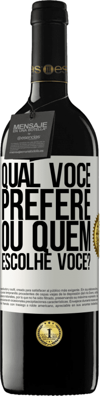 39,95 € Envio grátis | Vinho tinto Edição RED MBE Reserva qual você prefere, ou quem escolhe você? Etiqueta Branca. Etiqueta personalizável Reserva 12 Meses Colheita 2015 Tempranillo