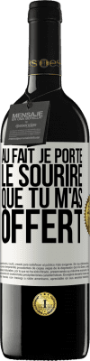 39,95 € Envoi gratuit | Vin rouge Édition RED MBE Réserve Au fait, je porte le sourire que tu m'as offert Étiquette Blanche. Étiquette personnalisable Réserve 12 Mois Récolte 2016 Tempranillo