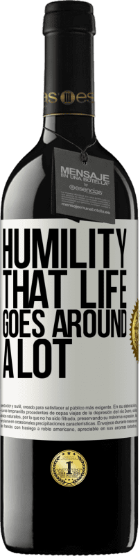 39,95 € 免费送货 | 红酒 RED版 MBE 预订 谦虚，生活多变 白标. 可自定义的标签 预订 12 个月 收成 2016 Tempranillo