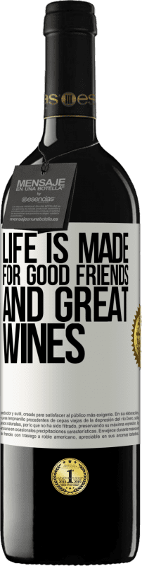 39,95 € Free Shipping | Red Wine RED Edition MBE Reserve Life is made for good friends and great wines White Label. Customizable label Reserve 12 Months Harvest 2014 Tempranillo