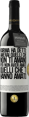 39,95 € Spedizione Gratuita | Vino rosso Edizione RED MBE Riserva Karma ha detto: amerai quelli che non ti amano per non aver amato quelli che ti hanno amato Etichetta Bianca. Etichetta personalizzabile Riserva 12 Mesi Raccogliere 2015 Tempranillo